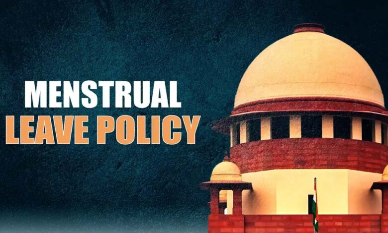 SC ने ‘पीरियड लीव’ याचिका पर सुनवाई से किया इनकार, कहा- उनका करियर खत्म हो सकता है